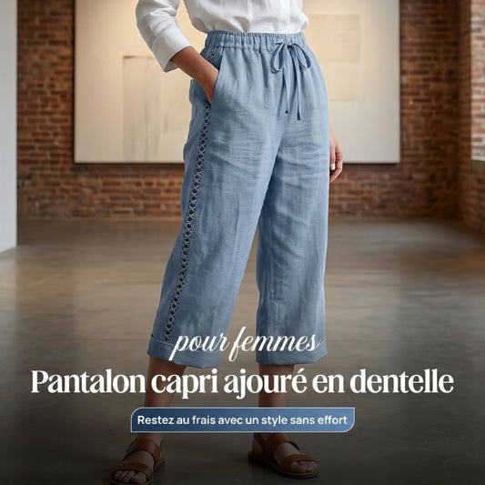 👚 NOUVEAU BEST-SELLER : -50% aujourd’hui ! 🔥Pantalon capri d’été femme avec dentelle ajourée